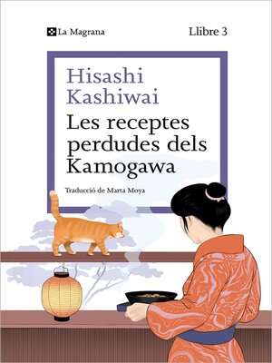cover image of Les receptes perdudes dels Kamogawa (La cuina dels Kamogawa 3)